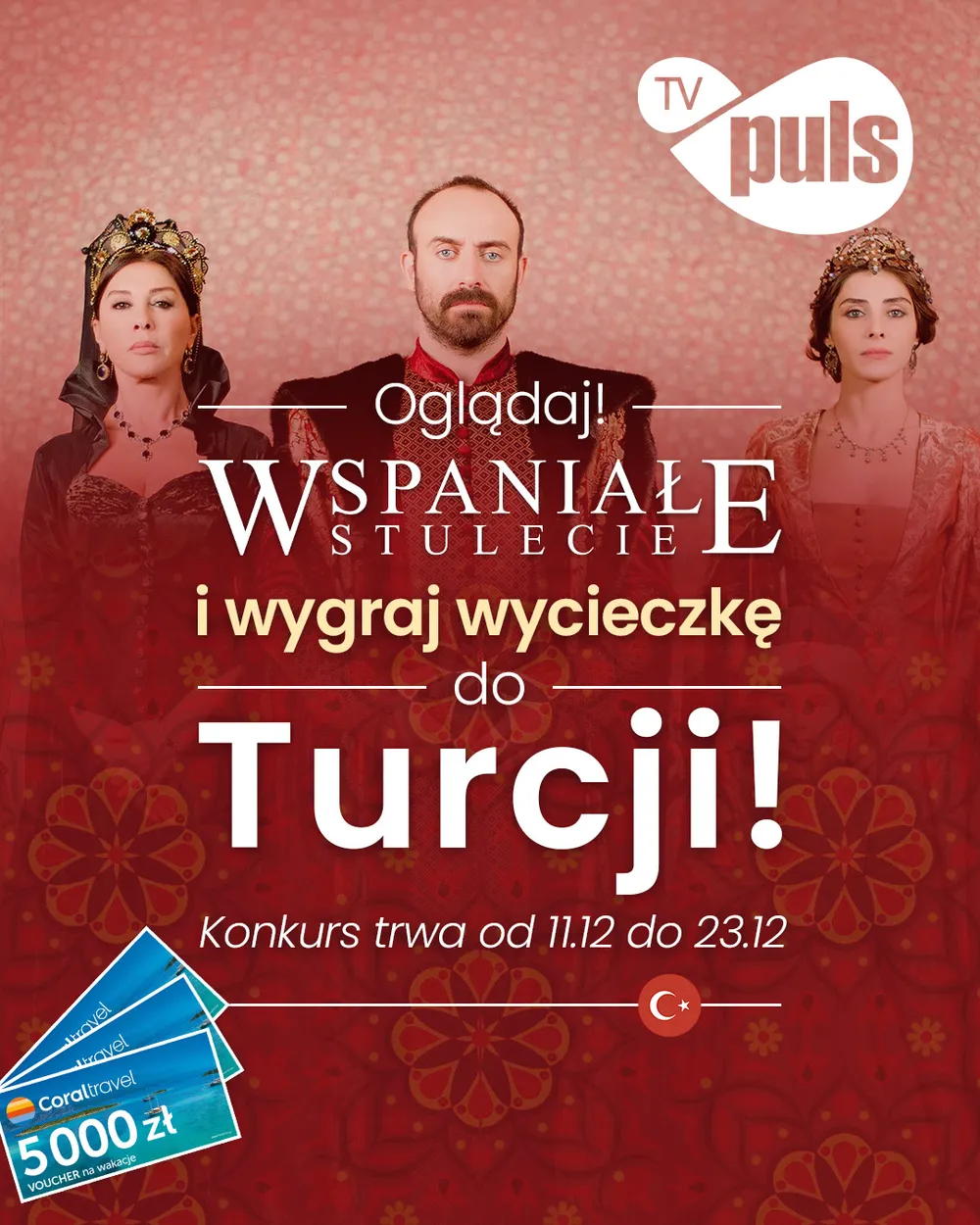 Konkurs "Wspaniałe stulecie" - wygraj wycieczkę all inclusive do Turcji!